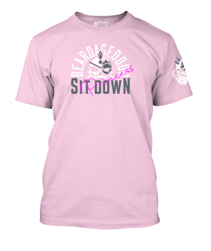 Beardageddon Sit Down Princess T-Shirt