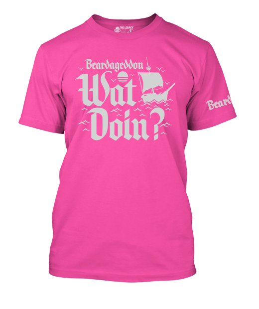 Beardageddon Wat Doin? T-Shirt
