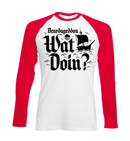 Beardageddon Wat Doin Long Sleeve T Shirt